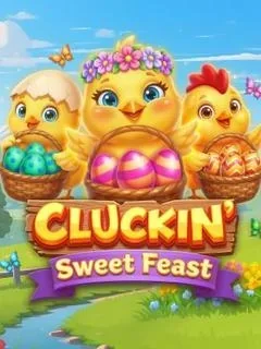 Cluckin' Sweet Feast