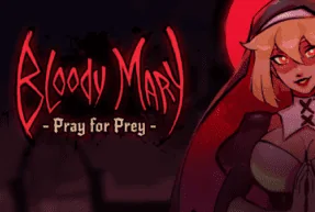 Bloody Mary: Pray for Prey